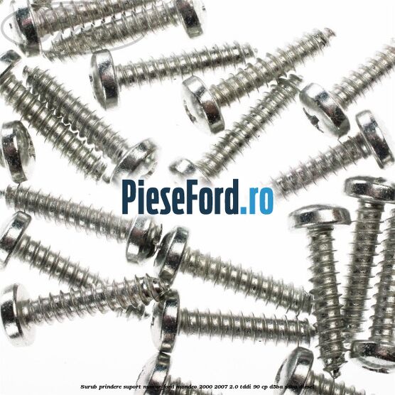 Surub prindere suport numar Ford Mondeo 2000-2007 2.0 TDDI 90 cp D5BA, SDBA diesel
