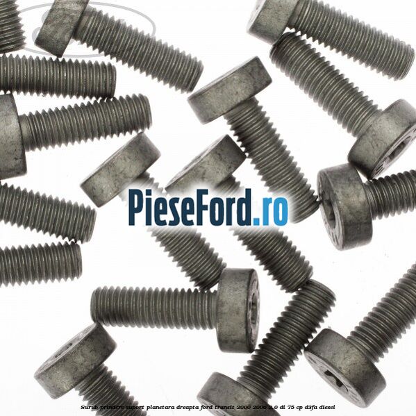 Surub prindere suport planetara dreapta Ford Transit 2000-2006 2.0 DI 75 cp D3FA diesel