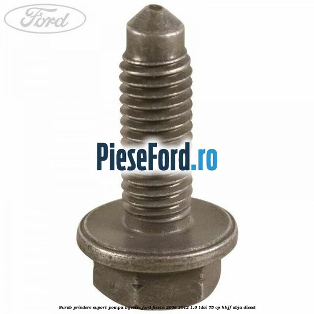 Surub prindere suport pompa injectie Ford Fiesta 2008-2012 1.6 TDCi 75 cp HHJF, UBJA diesel
