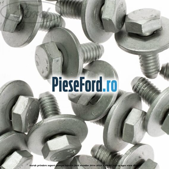 Surub prindere suport pompa injectie Ford Mondeo 2014-2018 1.5 TDCi 120 cp UGCC, XUCA diesel