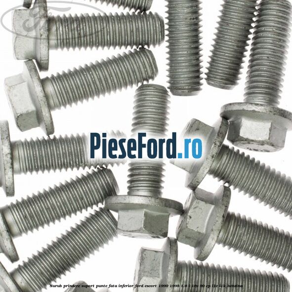 Surub prindere suport punte fata inferior Ford Escort 1990-1995 1.6 i 16V 90 cp L1E, L1K benzina