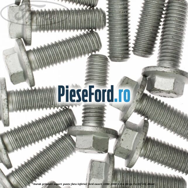 Surub prindere suport punte fata inferior Ford Escort 1990-1995 1.8 D 60 cp RTE, RTF, RTH diesel