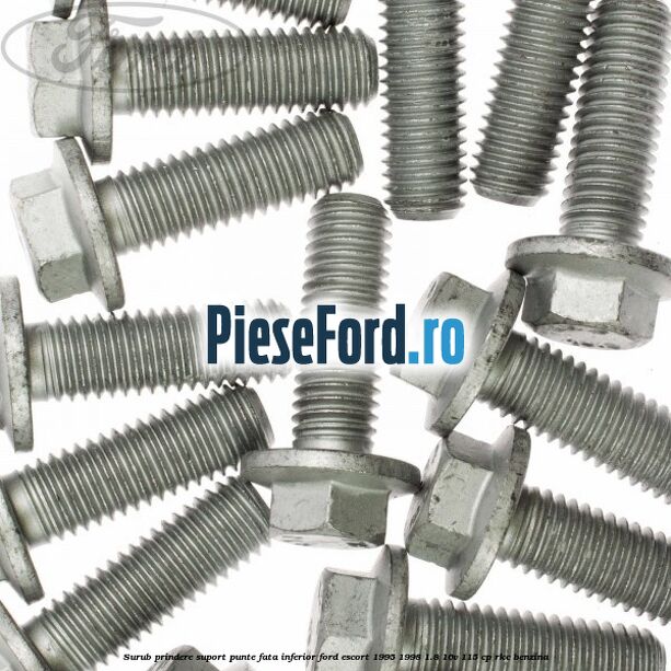 Surub prindere suport punte fata inferior Ford Escort 1995-1998 1.8 16V 115 cp RKC benzina