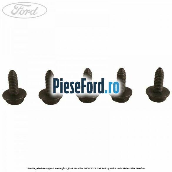 Surub prindere suport scaun fata Ford Mondeo 2008-2014 2.0 145 cp Surub prindere suport scaun fata Ford Mondeo 2008-2014 2.0 145 cp AOBA, AOBC, TBBA, TBBB benzina