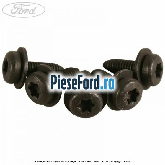 Surub prindere suport scaun fata Ford S-Max 2007-2014 1.8 TDCi 125 cp QYWA diesel