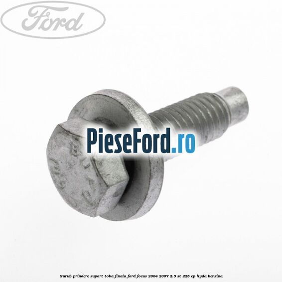 Surub prindere suport toba finala Ford Focus 2004-2007 2.5 ST 225 cp HYDA benzina