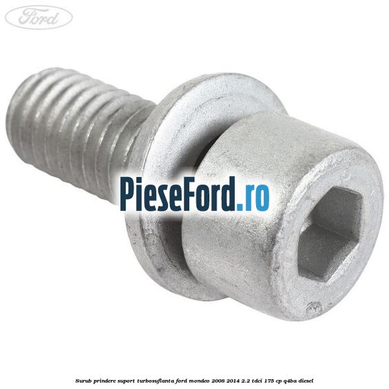 Surub prindere suport turbosuflanta Ford Mondeo 2008-2014 2.2 TDCi 175 cp Q4BA diesel