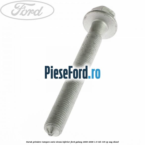 Surub prindere tampon cutie viteza inferior Ford Galaxy 2000-2006 1.9 TDI 115 cp AUY diesel