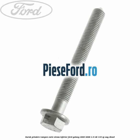Surub prindere tampon cutie viteza inferior Ford Galaxy 2000-2006 1.9 TDI 115 cp AUY diesel