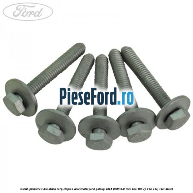 Surub prindere tubulatura corp clapeta acceleratie Ford Galaxy 2015-2023 2.0 TDCi 4x4 150 cp T7CI, T7CJ, T7CL diesel