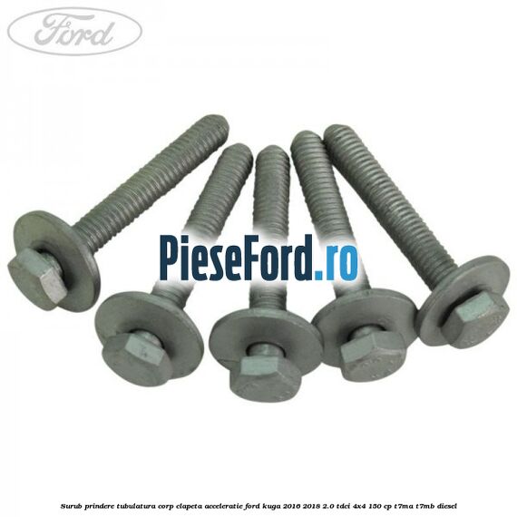 Surub prindere tubulatura corp clapeta acceleratie Ford Kuga 2016-2018 2.0 TDCi 4x4 150 cp T7MA, T7MB diesel