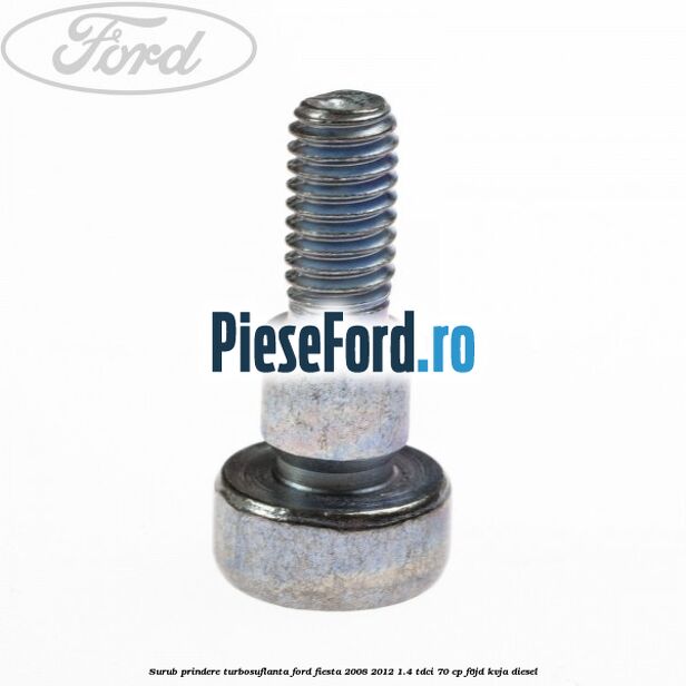 Surub prindere turbosuflanta Ford Fiesta 2008-2012 1.4 TDCi 70 cp F6JD, KVJA diesel