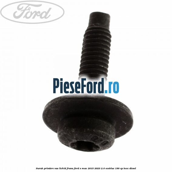 Surub prindere vas lichid frana Ford S-Max 2015-2023 2.0 EcoBlue 190 cp BCCC diesel