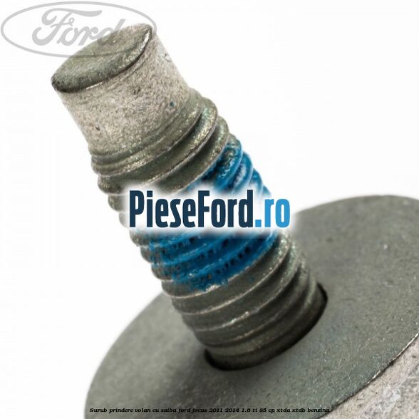 Surub prindere volan cu saiba Ford Focus 2011-2014 1.6 Ti 85 cp XTDA, XTDB benzina