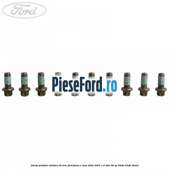 Surub prindere volanta 20 mm Ford Focus C-Max 2003-2007 1.6 TDCi 90 cp Surub prindere volanta 20 mm Ford Focus C-Max 2003-2007 1.6 TDCi 90 cp HHDA, HHDB diesel