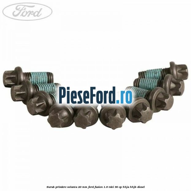 Surub prindere volanta 20 mm Ford Fusion 1.6 TDCi 90 cp Surub prindere volanta 20 mm Ford Fusion 1.6 TDCi 90 cp HHJA, HHJB diesel