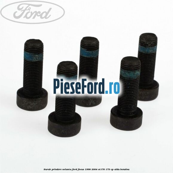 Surub prindere volanta Ford Focus 1998-2004 ST170 173 cp ALDA benzina
