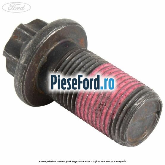 Surub prindere volanta Ford Kuga 2019-2023 2.5 FHEV 4x4 190 cp n/a hybrid