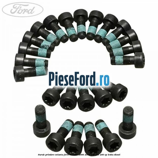 Surub prindere volanta Ford Mondeo 2008-2014 2.2 TDCi 200 cp