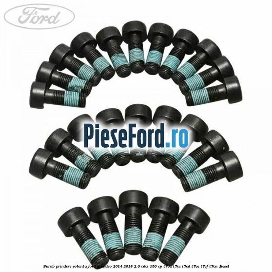 Surub prindere volanta Ford Mondeo 2014-2018 2.0 TDCi 150 cp Surub prindere volanta Ford Mondeo 2014-2018 2.0 TDCi 150 cp T7CA, T7CC, T7CD, T7CE, T7CF, T7CN diesel