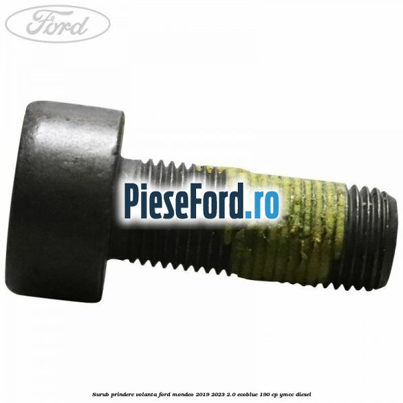 Surub prindere volanta Ford Mondeo 2019-2023 2.0 EcoBlue 190 cp YMCC diesel