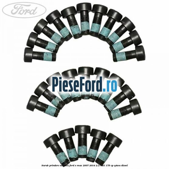 Surub prindere volanta Ford S-Max 2007-2014 2.2 TDCi 175 cp Q4WA diesel