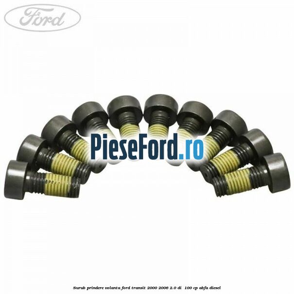 Surub prindere volanta Ford Transit 2000-2006 2.0 DI  100 cp ABFA diesel