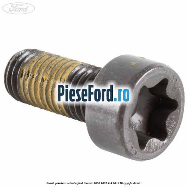 Surub prindere volanta Ford Transit 2000-2006 2.4 TDE 115 cp FXFA diesel