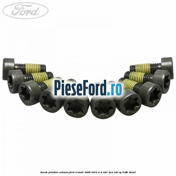 Surub prindere volanta Ford Transit 2006-2014 2.4 TDCi 4x4 140 cp Surub prindere volanta Ford Transit 2006-2014 2.4 TDCi 4x4 140 cp H9FB diesel