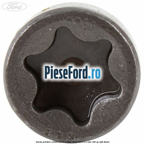 Surub prindere volanta Ford Transit 2014-2018 2.2 TDCi 155 cp CVF5 diesel