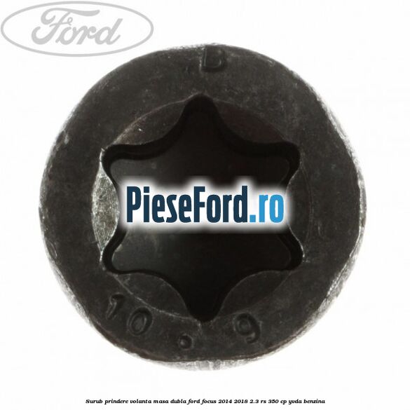 Surub prindere volanta masa dubla Ford Focus 2014-2018 2.3 RS 350 cp YVDA benzina