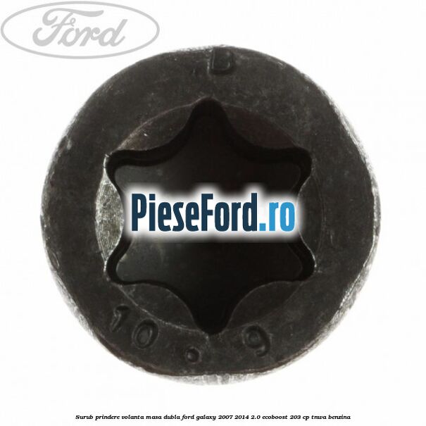 Surub prindere volanta masa dubla Ford Galaxy 2007-2014 2.0 EcoBoost 203 cp TNWA benzina
