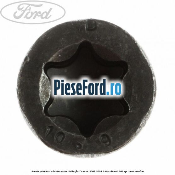Surub prindere volanta masa dubla Ford S-Max 2007-2014 2.0 EcoBoost 203 cp TNWA benzina