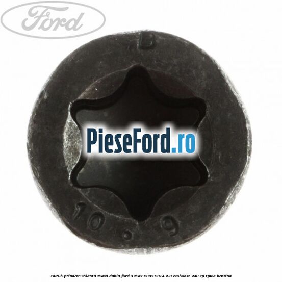 Surub prindere volanta masa dubla Ford S-Max 2007-2014 2.0 EcoBoost 240 cp TPWA benzina