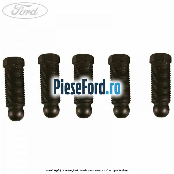Surub reglaj culbutor Ford Transit 1991-1994 2.5 DI 80 cp 4DA diesel