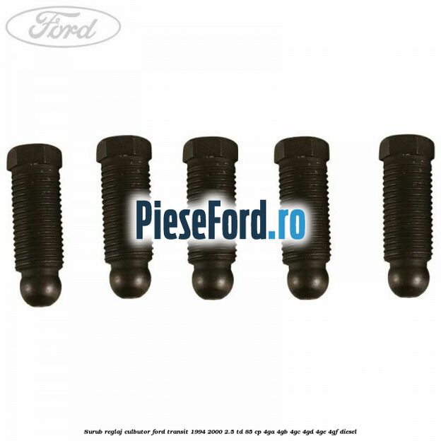 Surub reglaj culbutor Ford Transit 1994-2000 2.5 TD 85 cp 4GA, 4GB, 4GC, 4GD, 4GE, 4GF diesel