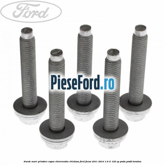 Surub scurt prindere capac electrovalve chiulasa Ford Focus 2011-2014 1.6 Ti 125 cp Surub scurt prindere capac electrovalve chiulasa Ford Focus 2011-2014 1.6 Ti 125 cp PNDA, PNDD benzina