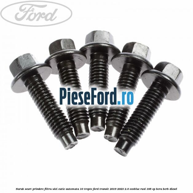 Surub scurt prindere filtru ulei cutie automata 10 trepte Ford Transit 2019-2023 2.0 EcoBlue RWD 185 cp BCRA, BCRB diesel