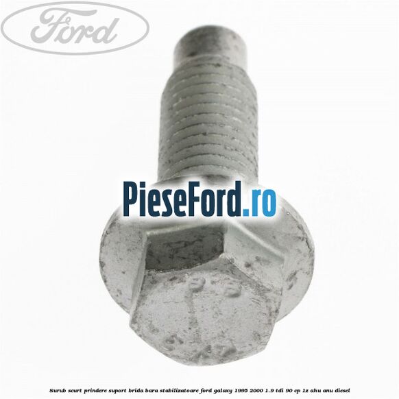 Surub scurt prindere suport brida bara stabilizatoare Ford Galaxy 1995-2000 1.9 TDI 90 cp 1Z, AHU, ANU diesel