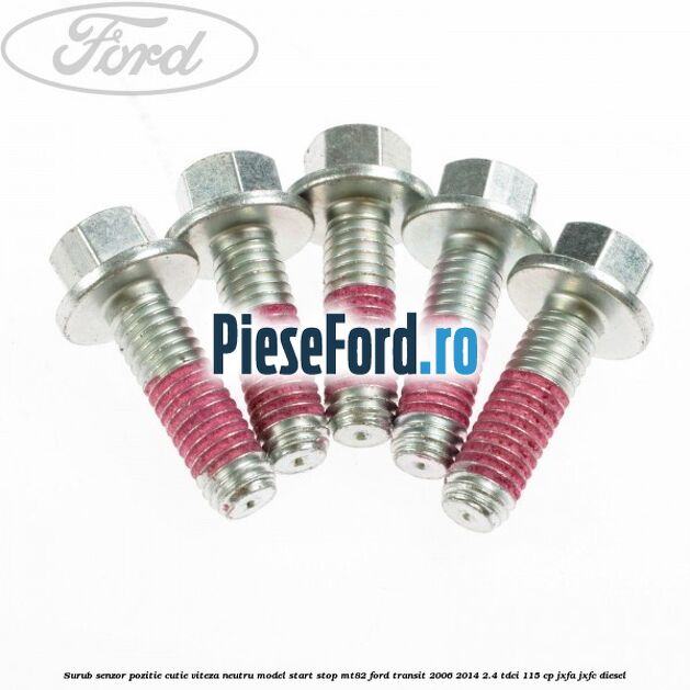 Surub senzor pozitie cutie viteza neutru model start stop MT82 Ford Transit 2006-2014 2.4 TDCi 115 cp JXFA, JXFC diesel