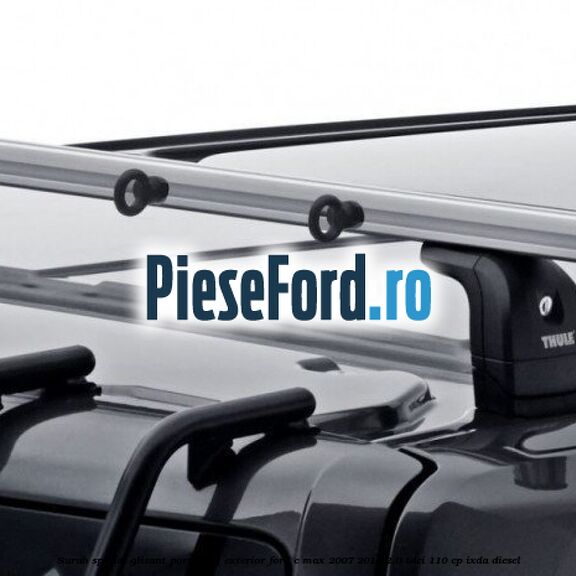 Surub special glisant portbagaj exterior Ford C-Max 2007-2011 2.0 TDCi 110 cp IXDA diesel