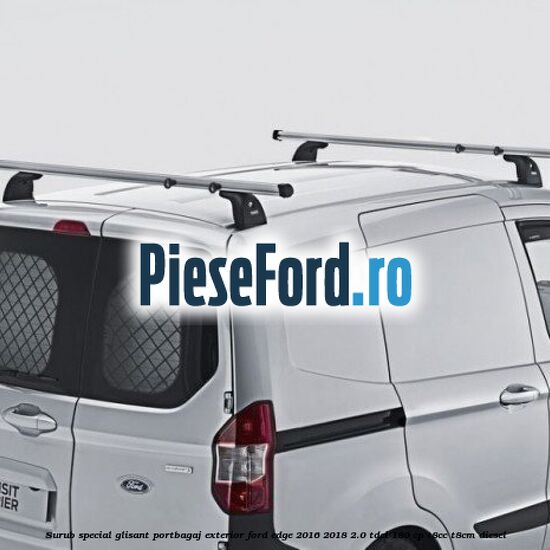 Surub special glisant portbagaj exterior Ford Edge 2016-2018 2.0 TDCi 180 cp T8CC, T8CM diesel