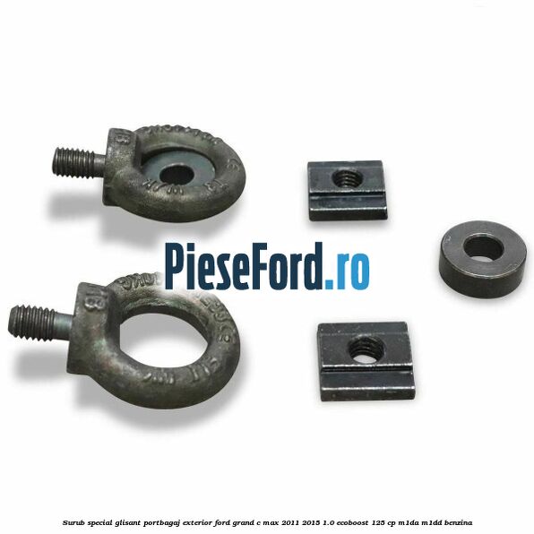Surub special glisant portbagaj exterior Ford Grand C-Max 2011-2015 1.0 EcoBoost 125 cp M1DA, M1DD benzina
