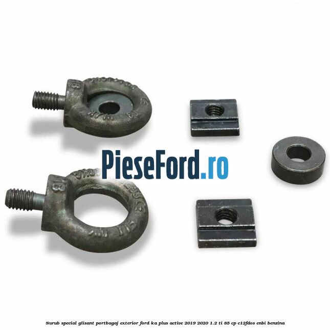 Surub special glisant portbagaj exterior Ford Ka plus Active 2019-2020 1.2 Ti 85 cp C12FDOS, ENBI benzina