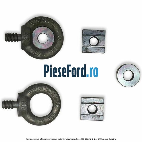 Surub special glisant portbagaj exterior Ford Mondeo 1996-2000 2.5 24V 170 cp SEA benzina