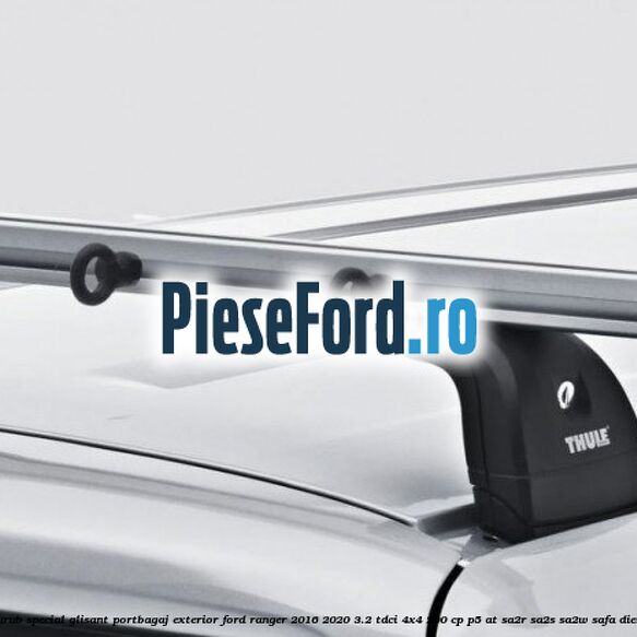 Surub special glisant portbagaj exterior Ford Ranger 2016-2020 3.2 TDCi 4x4 200 cp Surub special glisant portbagaj exterior Ford Ranger 2016-2020 3.2 TDCi 4x4 200 cp P5-AT, SA2R, SA2S, SA2W, SAFA diesel
