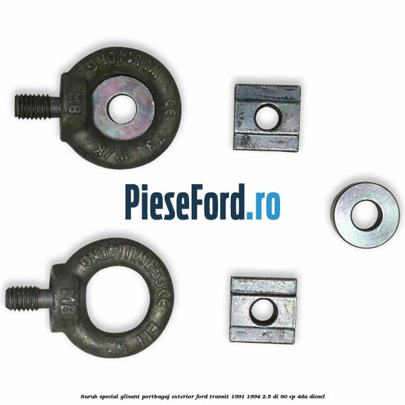 Surub special glisant portbagaj exterior Ford Transit 1991-1994 2.5 DI 80 cp Surub special glisant portbagaj exterior Ford Transit 1991-1994 2.5 DI 80 cp 4DA diesel