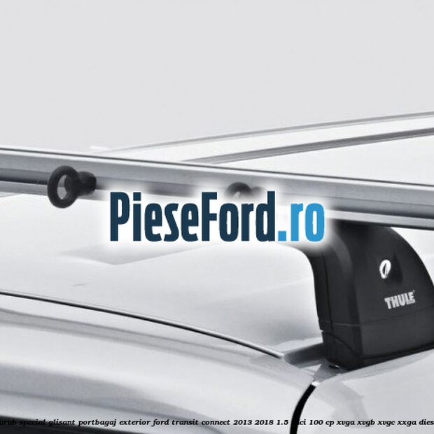 Surub special glisant portbagaj exterior Ford Transit Connect 2013-2018 1.5 TDCi 100 cp XVGA, XVGB, XVGC, XXGA diesel