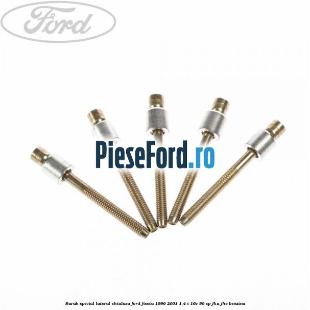 Surub special lateral chiulasa Ford Fiesta 1996-2001 1.4 i 16V 90 cp FHA, FHE benzina