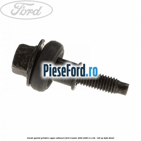 Surub special prindere capac culbutori Ford Transit 2000-2006 2.4 TDE  125 cp DOFA diesel